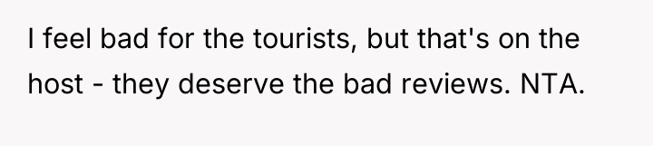 I feel bad for the tourists, but that's on the...