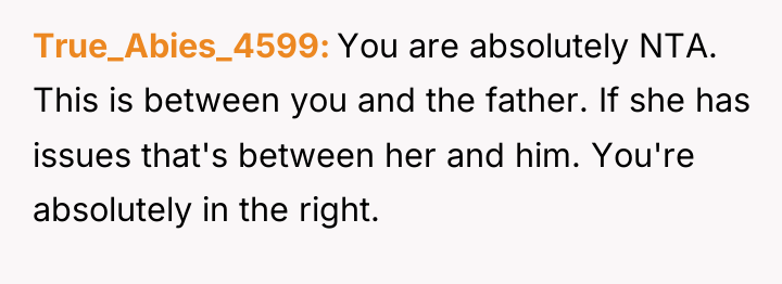 True_Abies_4599 You are absolutely NTA. This is between you and...