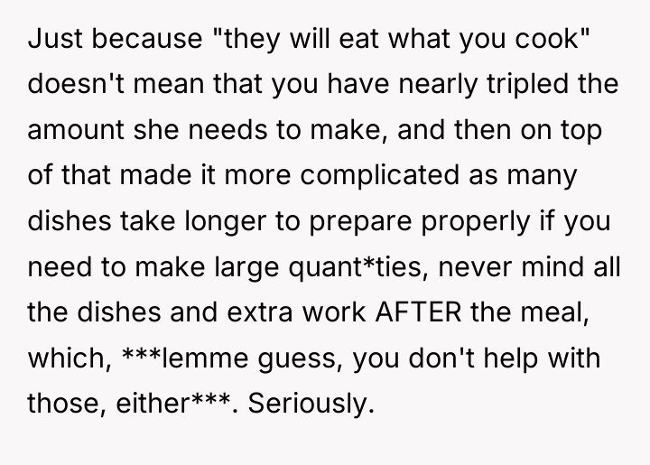 Just because "they will eat what you cook" doesn't mean...