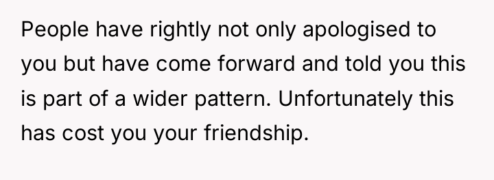 People have rightly not only apologised to you but have...
