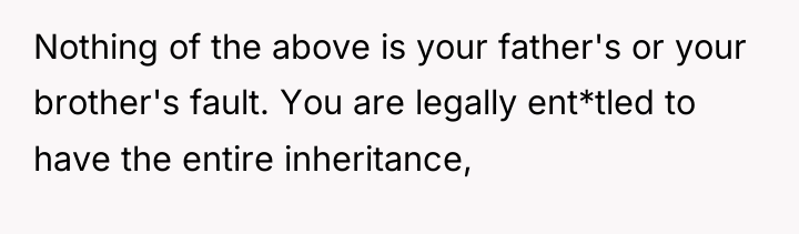 Nothing of the above is your father's or your brother's...