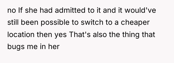 no If she had admitted to it and it would've...