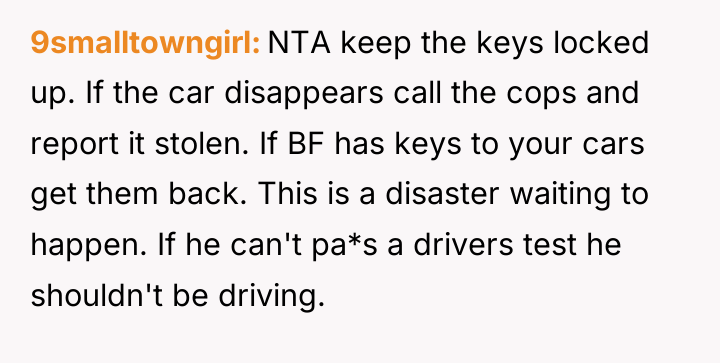 9smalltowngirl NTA keep the keys locked up. If the car...