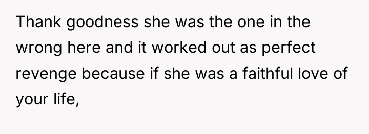 Thank goodness she was the one in the wrong here...