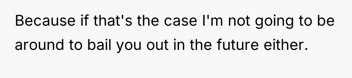 Because if that's the case I'm not going to be...