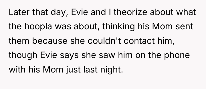 Later that day, Evie and I theorize about what the...