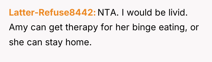 Latter-Refuse8442 NTA. I would be livid. Amy can get therapy...