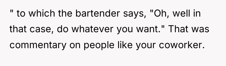 " to which the bartender says, "Oh, well in that...