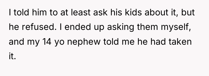 I told him to at least ask his kids about...