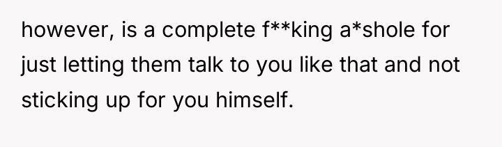 however, is a complete f**king a*shole for just letting them...