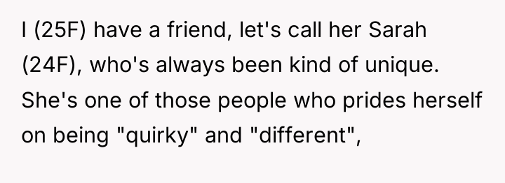 I (25F) have a friend, let's call her Sarah (24F),...