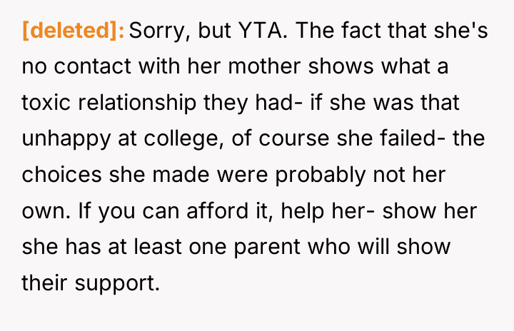 [deleted] Sorry, but YTA. The fact that she's no contact...