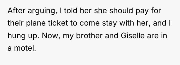 After arguing, I told her she should pay for their...