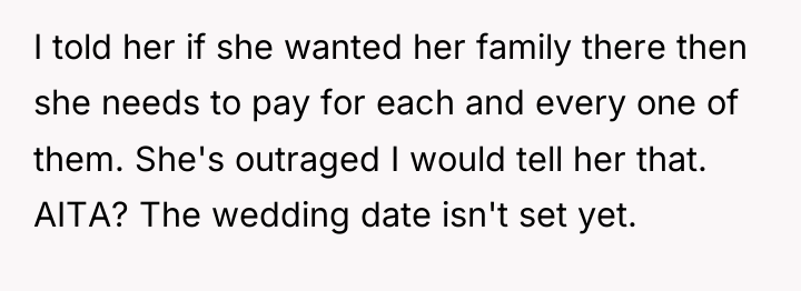 I told her if she wanted her family there then...
