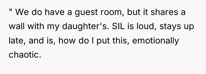 " We do have a guest room, but it shares...