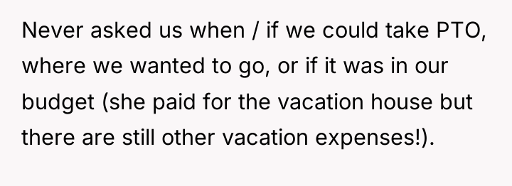 Never asked us when / if we could take PTO,...