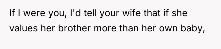 If I were you, I'd tell your wife that if...