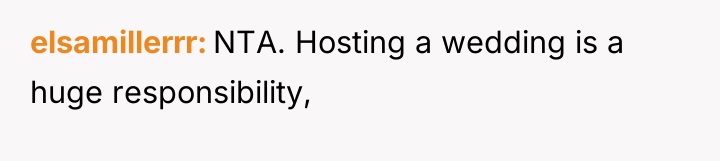 elsamillerrr NTA. Hosting a wedding is a huge responsibility,