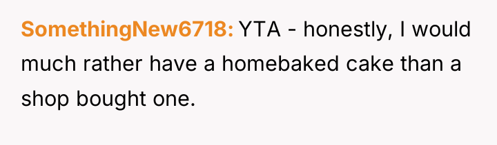 SomethingNew6718 YTA - honestly, I would much rather have a...