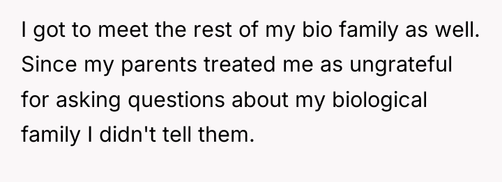 I got to meet the rest of my bio family...