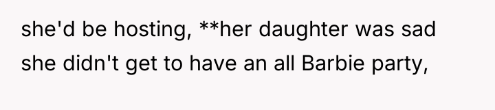 she'd be hosting, **her daughter was sad she didn't get...
