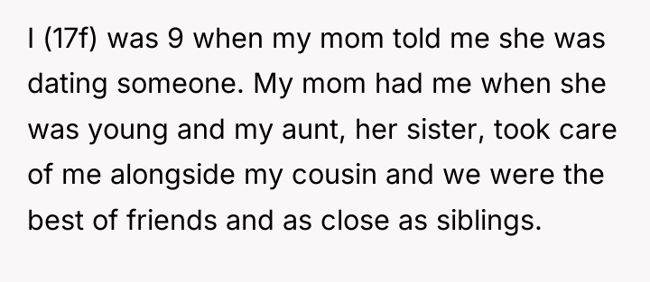 I (17f) was 9 when my mom told me she...