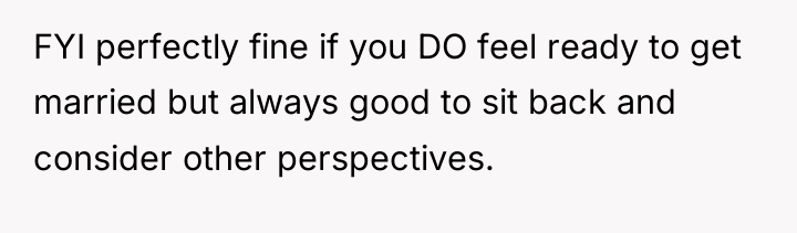 FYI perfectly fine if you DO feel ready to get...
