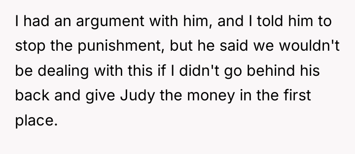 I had an argument with him, and I told him...