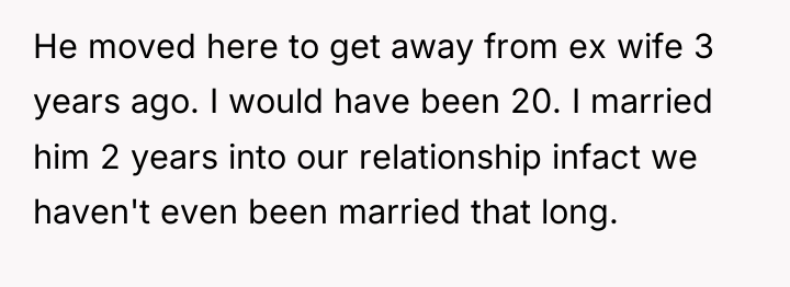 He moved here to get away from ex wife 3...