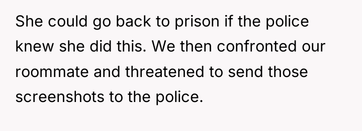 She could go back to prison if the police knew...