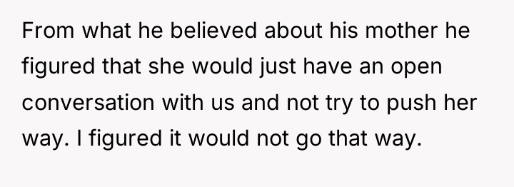 From what he believed about his mother he figured that...