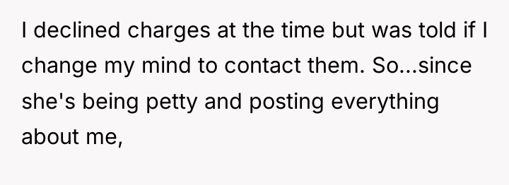 I declined charges at the time but was told if...
