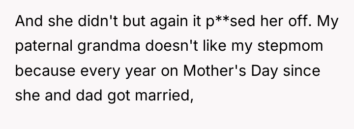 And she didn't but again it p**sed her off. My...