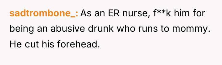 sadtrombone_ As an ER nurse, f**k him for being an...