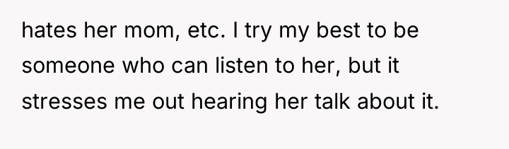 hates her mom, etc. I try my best to be...