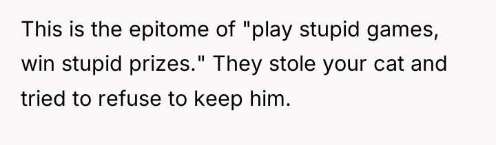 This is the epitome of "play stupid games, win stupid...