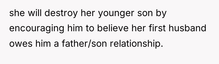 she will destroy her younger son by encouraging him to...