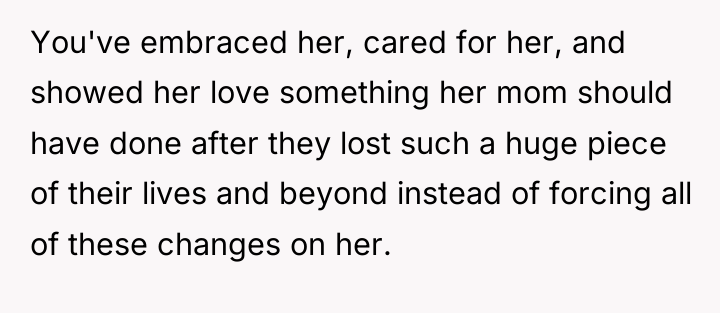 You've embraced her, cared for her, and showed her love...