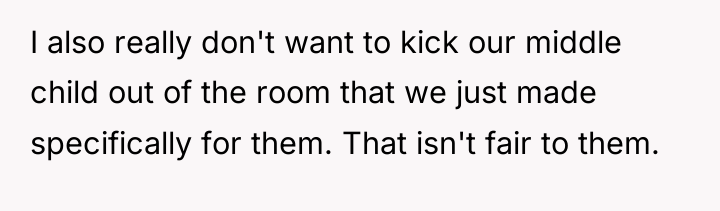 I also really don't want to kick our middle child...