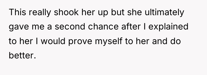 This really shook her up but she ultimately gave me...