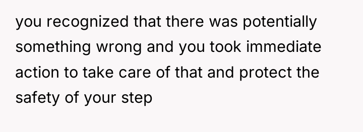 you recognized that there was potentially something wrong and you...