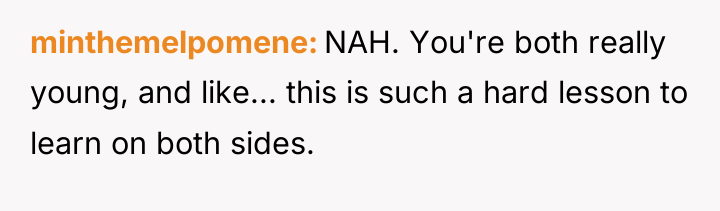 minthemelpomene NAH. You're both really young, and like... this is...
