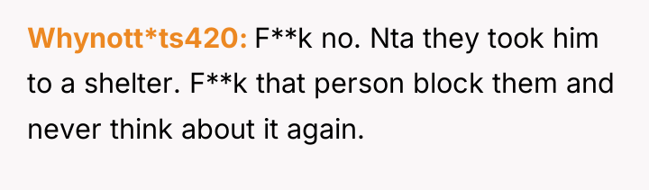 Whynott*ts420 F**k no. Nta they took him to a shelter....