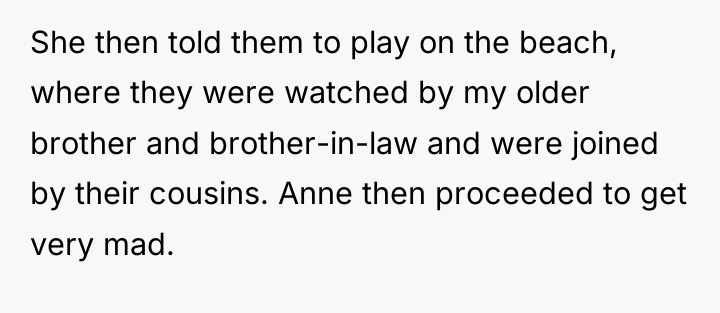 She then told them to play on the beach, where...