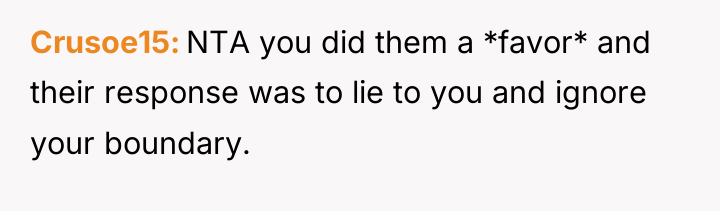 Crusoe15 NTA you did them a *favor* and their response...