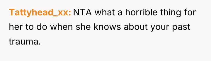 Tattyhead_xx NTA what a horrible thing for her to do...