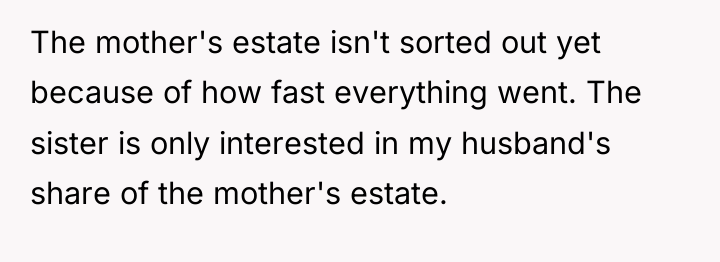 The mother's estate isn't sorted out yet because of how...