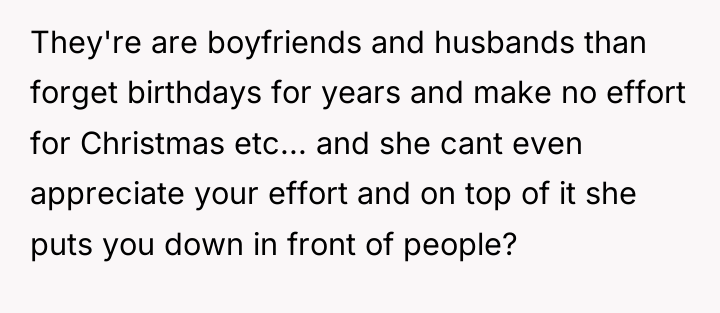 They're are boyfriends and husbands than forget birthdays for years...