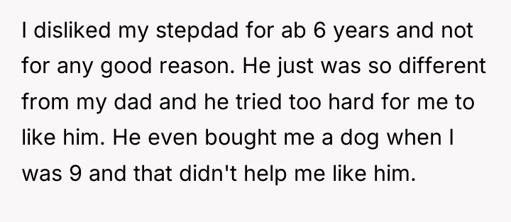 I disliked my stepdad for ab 6 years and not...