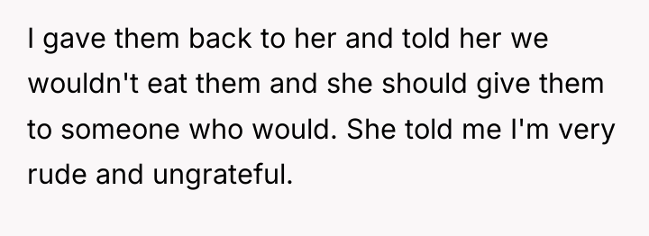 I gave them back to her and told her we...